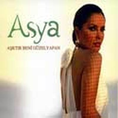 Asya - Asktir Beni Guzel Yapan