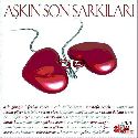 Askin Son Sarkilari