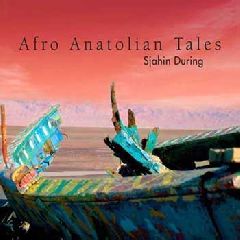 Afro Anatolian Tales