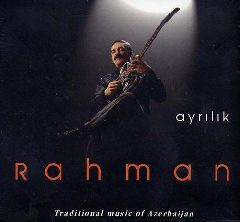 Ayrilik / Traditional Music of Azerbaycan