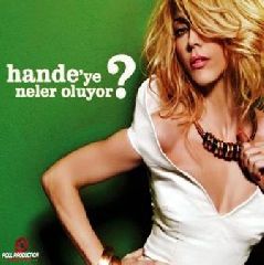 Hande'ye Neler Oluyor