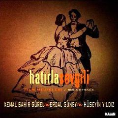 Hatirla Sevgili Film Muzigi / Soundtrack