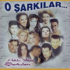 O Sarkilar... (Hakki Yalcin Sarkilari)