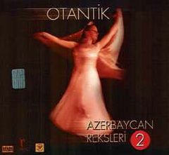 Otantik Azerbaycan Reksleri 2