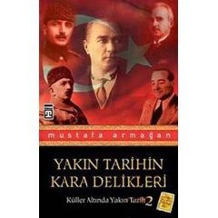 Yakin Tarihin Kara Delikleri / Kuller Altinda Yakin Tarih 2