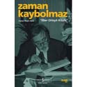 Zaman Kaybolmaz / Ilber Ortayli Kitabi